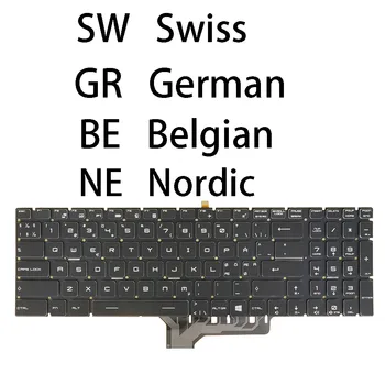 Šveitsi saksamaa, Belgia Nordic Klaviatuur MSI WT72 2OK 2OL 2OM 6QI 6QJ 6QK 6QL 6QM 6QN, GS73VR 6RF Stealth Pro RGB Backlit